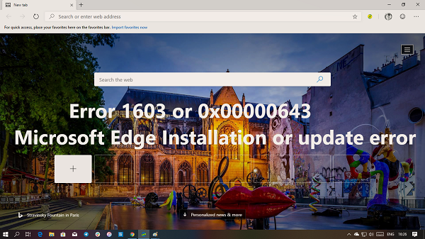Microsoft Edge 中的错误 1603 或 0x00000643 [修复] - Tech Club