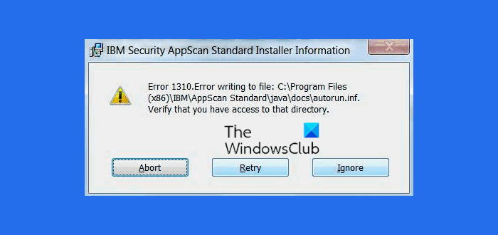 修复安装错误 1310、写入文件时出错、验证 Windows 11/10 上的目录访问 - Tech Club
