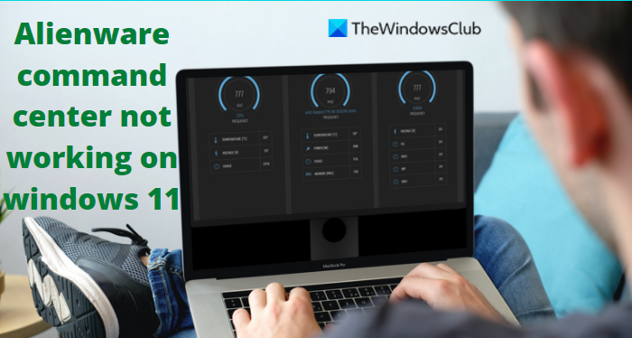 Alienware Command Center 无法在 Windows 11 上运行 - Tech Club