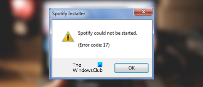 Spotify 无法启动,错误代码:17 - Tech Club