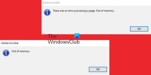Windows 11/10 中的 Adob e Acrobat 内存不足错误 - Tech Club