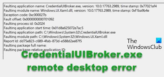 Windows 中的 CredentialUIBroker.exe 远程桌面错误 [修复] - Tech Club