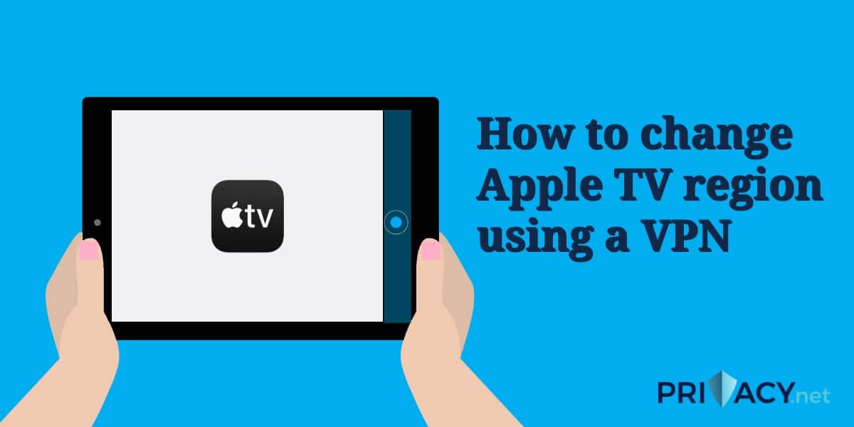 如何使用VPN更改Apple TV區域