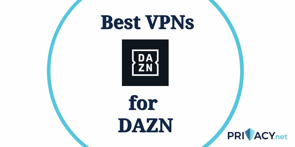 如何在國外觀看DAZN：2025年最佳VPN