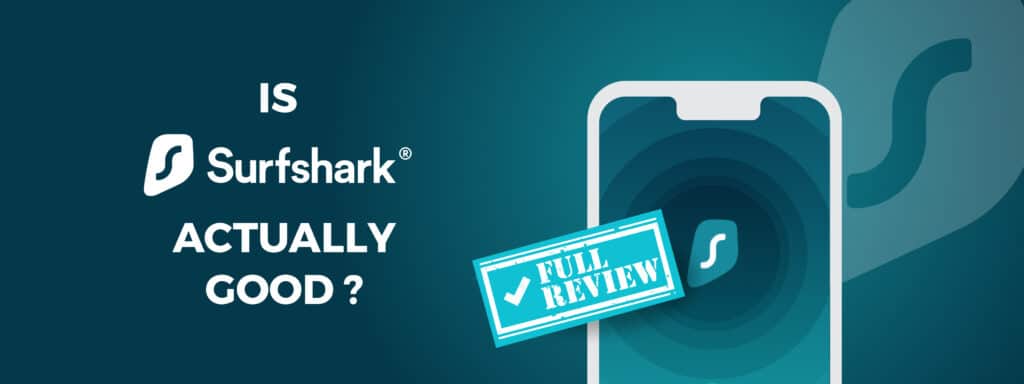 Surfshark评论2025年
