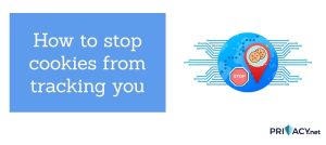 How to stop cookies from tracking you e1787144198179.jpg