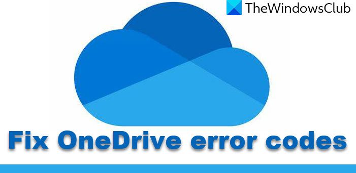 Sdrive Error Code 如何修復 Windows 11/10 上的 OneDrive 錯誤代碼 - Tech Club
