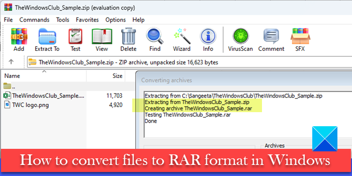 如何在 Windows 11/10 中將檔案轉換為 RAR 格式 - Tech Club